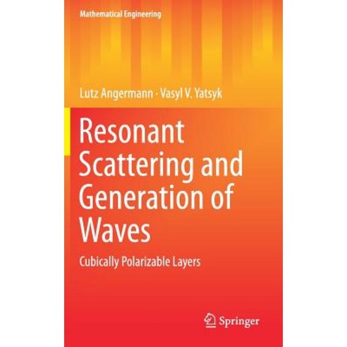 (영문도서) Resonant Scattering and Generation of Waves: Cubically Polarizable Layers Hardcover, Springer, English, 9783319963006