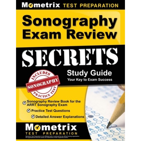 Sonography Exam Review Secrets Study Guide - Sonography Review Book for the Arrt Sonography Exam Pr... Hardcover, Mometrix Media LLC