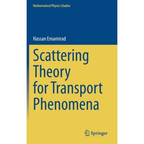 (영문도서) Scattering Theory for Transport Phenomena Hardcover, Springer, English, 9789811623721