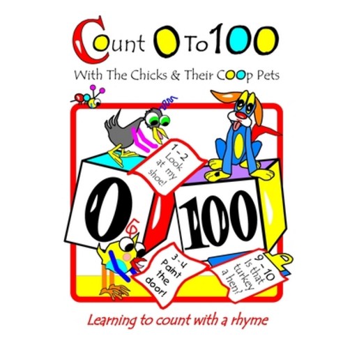 (영문도서) Let''s Count From 0-100: With The Chicks And Their Coop Pets Paperback, Independently Published, English, 9781796396997