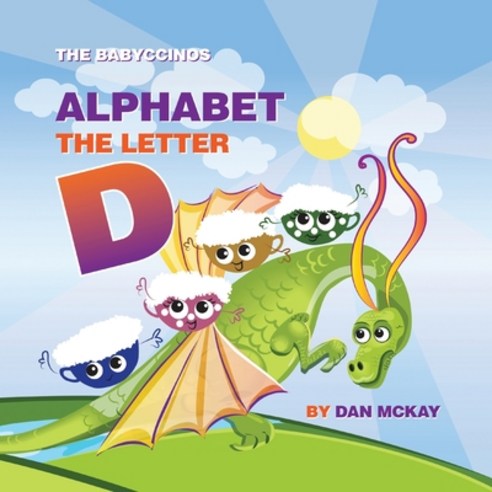 The Babyccinos Alphabet The Letter D Paperback, Dan McKay Books, English, 9780645136371