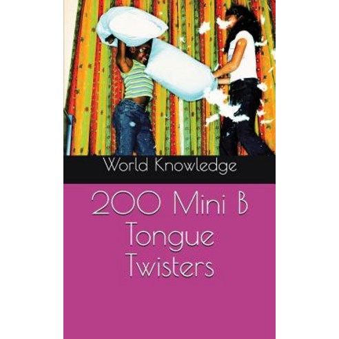 200 Mini B Tongue Twisters Paperback, Independently Published, English, 9781519024299