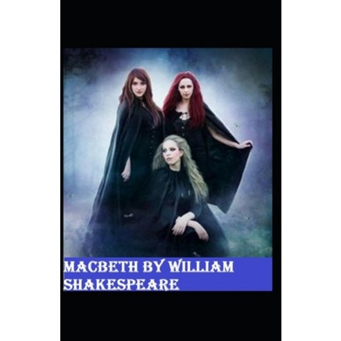 (영문도서) Macbeth by William Shakespeare (illustrated edition) Paperback ...