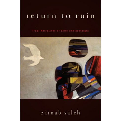 Return to Ruin: Iraqi Narratives of Exile and Nostalgia Paperback, Stanford University Press