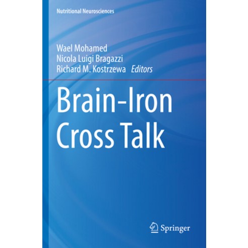 (영문도서) Brain-Iron Cross Talk Paperback, Springer, English, 9789811973291