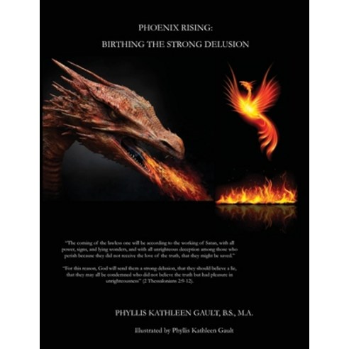 (영문도서) Phoenix Rising: Birthing the Strong Delusion: Black and White Version Paperback, Independently Published, English, 9798839639232