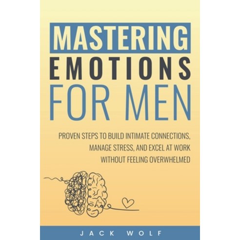 (영문도서) Mastering Emotions for Men Paperback, Jack Wolf, English, 9798230944126