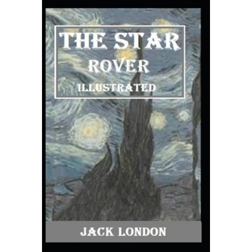 The Star Rover Illustrated Paperback, Independently Published, English, 9798599485698