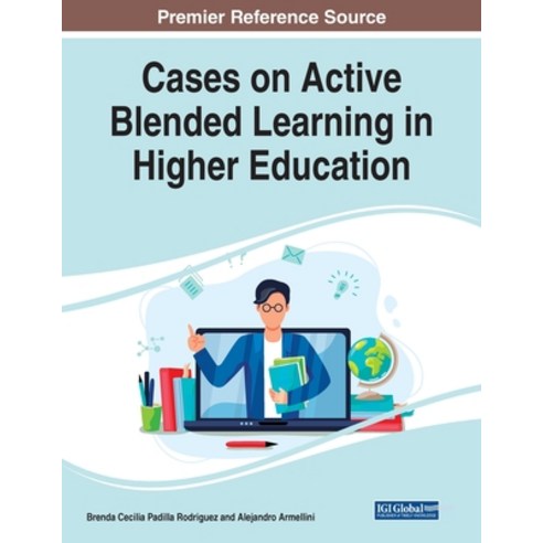 Cases on Active Blended Learning in Higher Education Paperback, Information Science Reference, English, 9781799878575