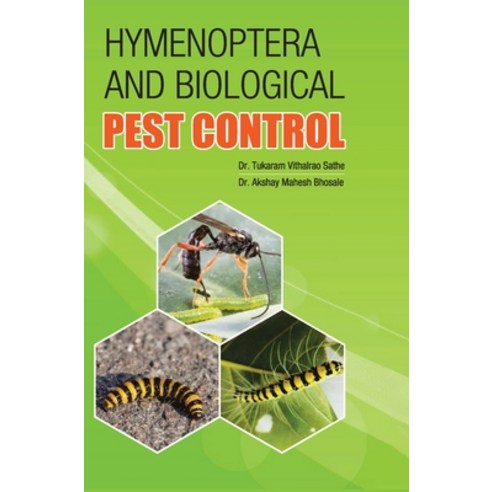 Hymenoptera and Biological Pest Control Hardcover, Discovery Publishing House ..., English, 9789350568491