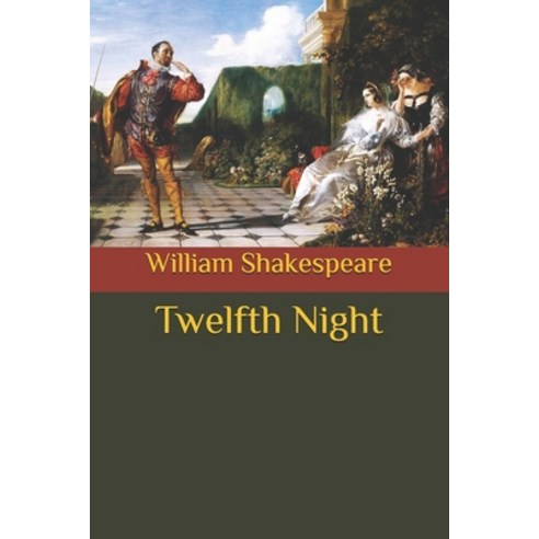 Twelfth Night Paperback, Independently Published