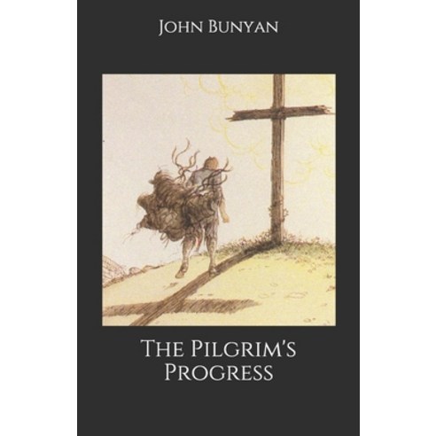The Pilgrim''s Progress Paperback, Independently Published