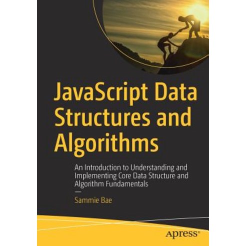 JavaScript Data Structures and Algorithms, Apress
