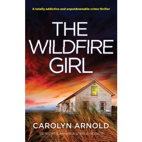 (영문도서) The Wildfire Girl: A totally addictive and unputdownable crime thriller Paperback, Bookouture, English, 9781837909360