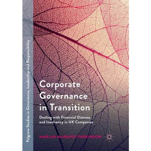(영문도서) Corporate Governance in Transition: Dealing with Financial Distress and Insolvency in UK Comp... Paperback, Palgrave MacMillan, English, 9783030083731