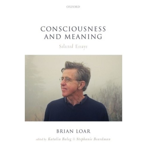 Consciousness and Meaning: Selected Essays Paperback, Oxford University Press, USA