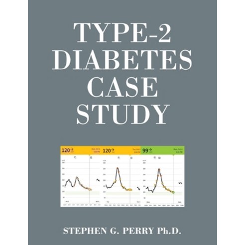 (영문도서) Type-2 Diabetes Case Study Paperback, Outskirts Press, English, 9781977261571