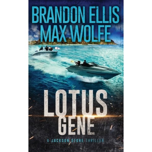 (영문도서) Lotus Gene: A Jackson Stone Thriller Paperback, Independently Published, English, 9798405205359