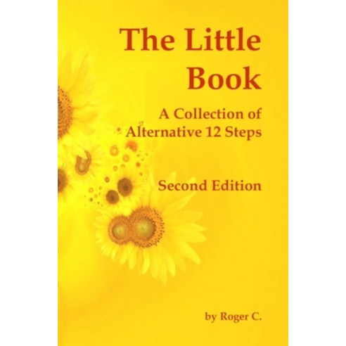 The Little Book: A Collection of Alternative 12 Steps Paperback, AA Agnostica, English, 9781777483210