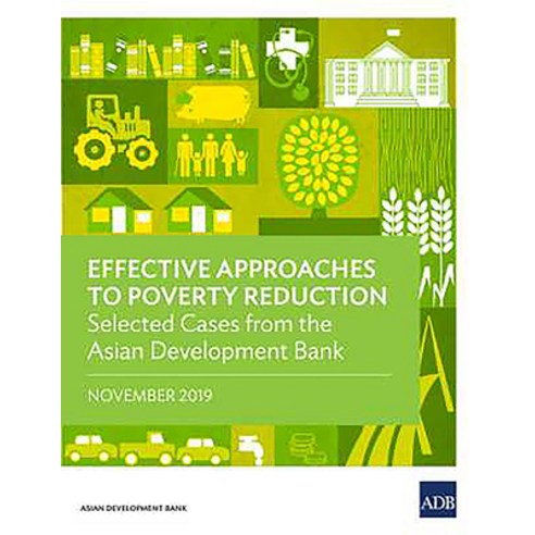 Effective Approaches to Poverty Reduction: Selected Cases from the Asian Development Bank Paperback, English, 9789292618728