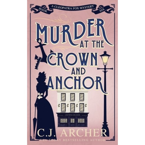 (영문도서) Murder at the Crown and Anchor Paperback, C.J. Archer, English, 9781922554390