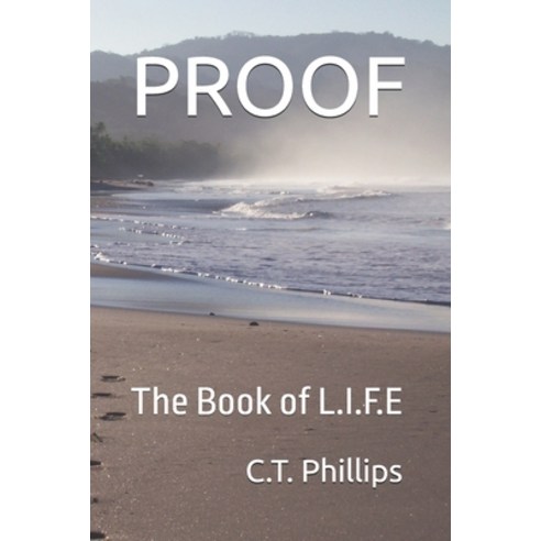 (영문도서) Proof: The Book of L.I.F.E Paperback, Independently Published, English, 9798882664830