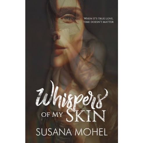 Whispers of My Skin Paperback, Independently Published