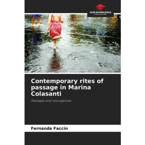 (영문도서) Contemporary rites of passage in Marina Colasanti Paperback, Our Knowledge Publishing, English, 9786207017881
