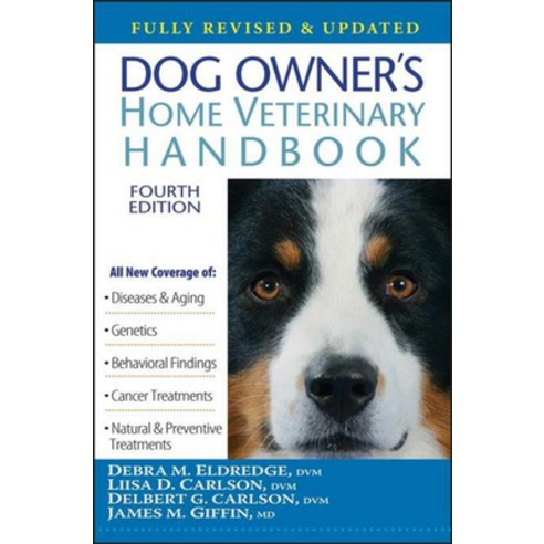 Dog Owner''s Home Veterinary Handbook Paperback, Howell Books
