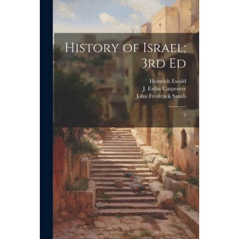(영문도서) History of Israel; 3rd Ed: 2 Paperback, Legare Street Press, English, 9781022221550