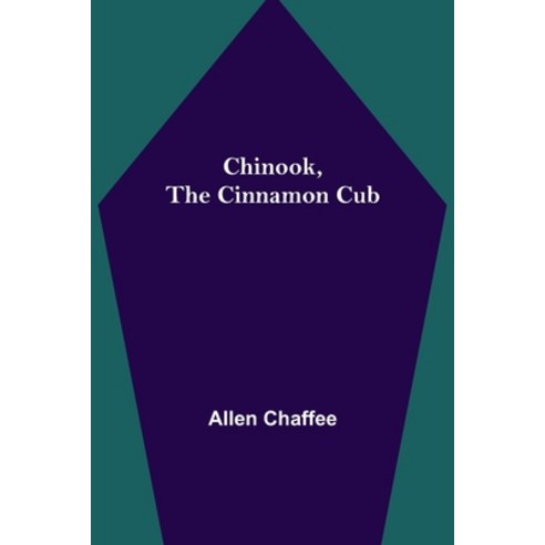 (영문도서) Chinook the Cinnamon Cub Paperback, Alpha Edition, English, 9789355346797