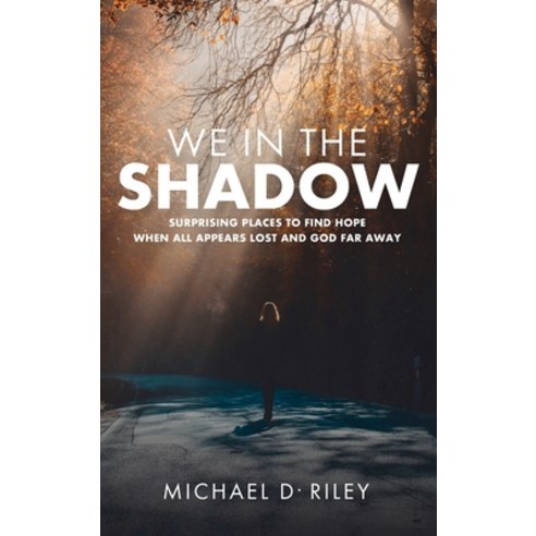 (영문도서) We in the Shadow Hardcover, Wipf & Stock Publishers, English, 9781666767766