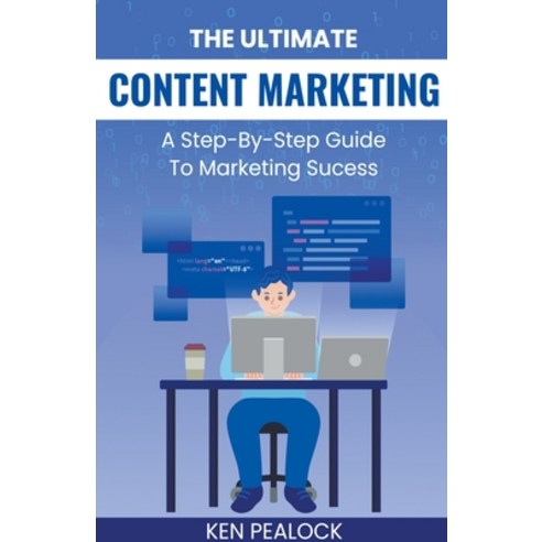 (영문도서) The Ultimate Content Marketing Paperback, Kenneth Pealock, English, 9798201824723