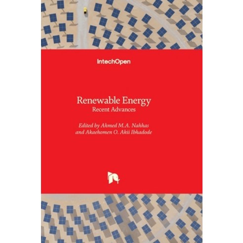 (영문도서) Renewable Energy - Recent Advances Hardcover, Intechopen, English, 9781803565279