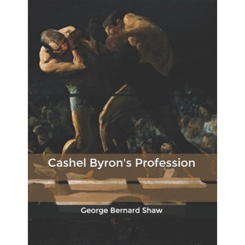 Cashel Byron''s Profession Paperback, Independently Published, English, 9798604906484