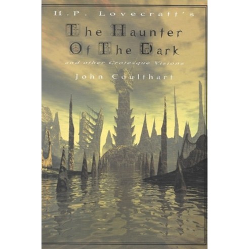 The Haunter of the Dark Paperback, Independently Published
