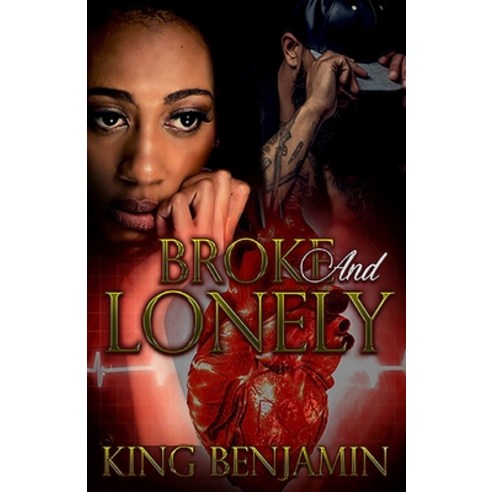 Broke and Lonely Paperback, Independently Published, English, 9781731054043