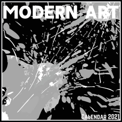 Modern Art Calendar 2021: Official Modern Art Calendar 2021 12 Months Paperback, Independently Published, English, 9798705509959