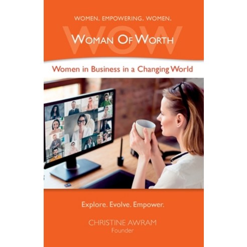 (영문도서) WOW Woman of Worth: Women in Business in a Changing World Paperback, Inspire Higher Consulting Inc., English, 9781777109059