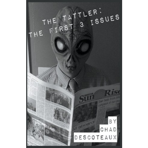 (영문도서) The Tattler: The First 3 Issues Paperback, Turtle Rocket Books, English, 9798224831388