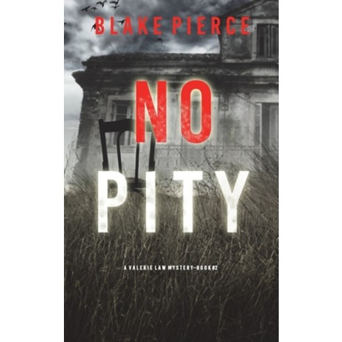 (영문도서) No Pity (A Valerie Law FBI Suspense Thriller-Book 2) Hardcover, Blake Pierce, English, 9781094376875