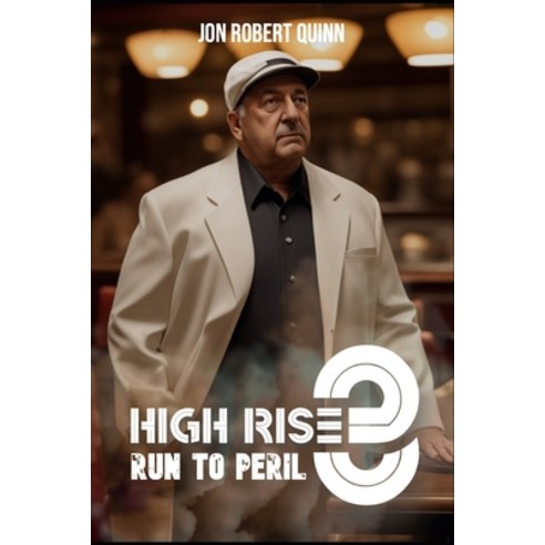 (영문도서) High Rise 3: Run to Peril Paperback, Independently Published, English, 9798326855008