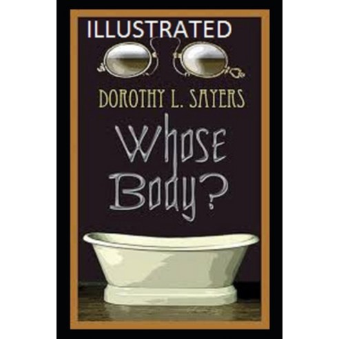 (영문도서) Whose Body?( Illustrated edition) Paperback, Independently Published, English, 9798514872855