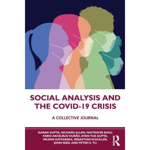 Social Analysis and the COVID-19 Crisis: A Collective Journal Paperback, Routledge Chapman & Hall, English, 9780367636616
