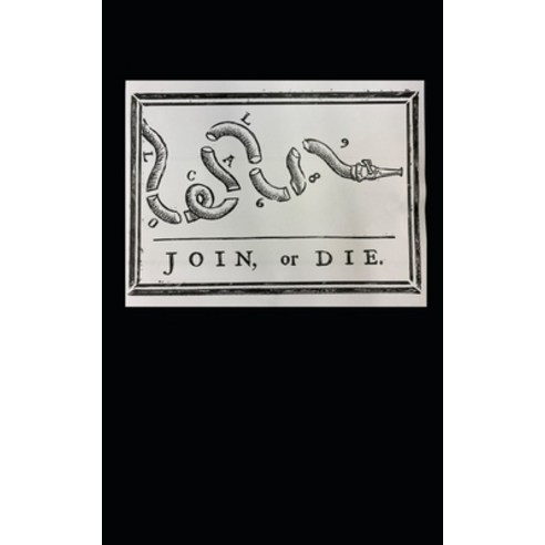 Join or Die Paperback, Independently Published, English, 9798726187808