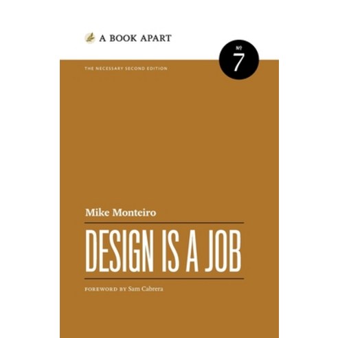 (영문도서) Design Is a Job: The Necessary Second Edition Paperback, Book Apart, English, 9781952616266