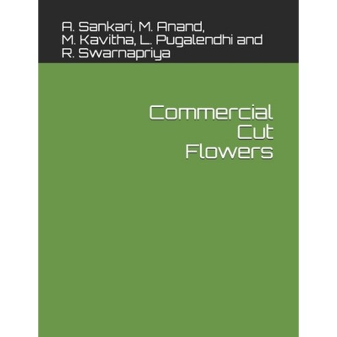 (영문도서) Commercial Cut Flowers Paperback, JPS Scientific Publications..., English, 9788194715498