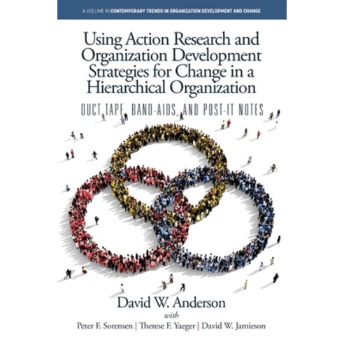 (영문도서) Using Action Research and Organization Development Strategies for Change in a H... Paperback, Information Age Publishing, English, 9798887307763