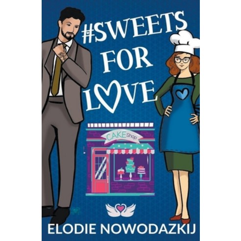(영문도서) # Sweets For Love Paperback, Elodie Nowodazkij, English, 9798215354520