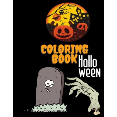 Halloween Coloring Book: Halloween Adult Coloring Book (Happy Halloween Designs)Halloween Coloring B... Paperback, Independently Published